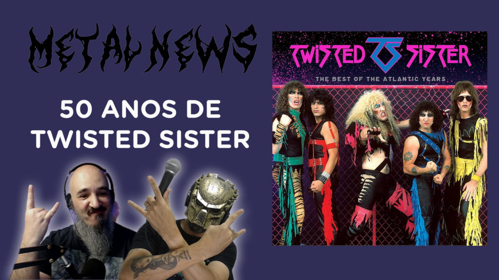 50 anos de Twisted Sister