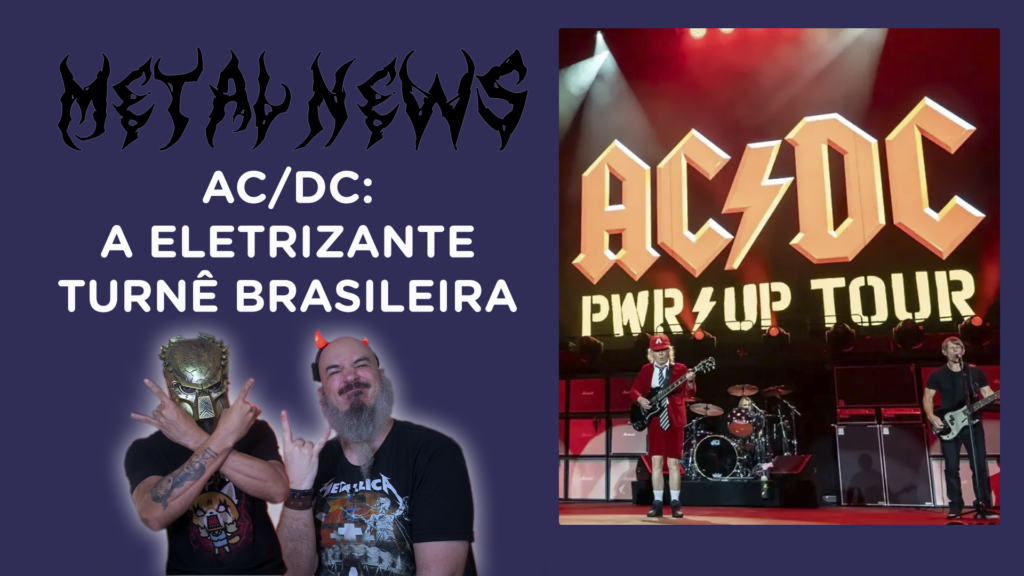 AC/DC – A eletrizante turnê brasileira