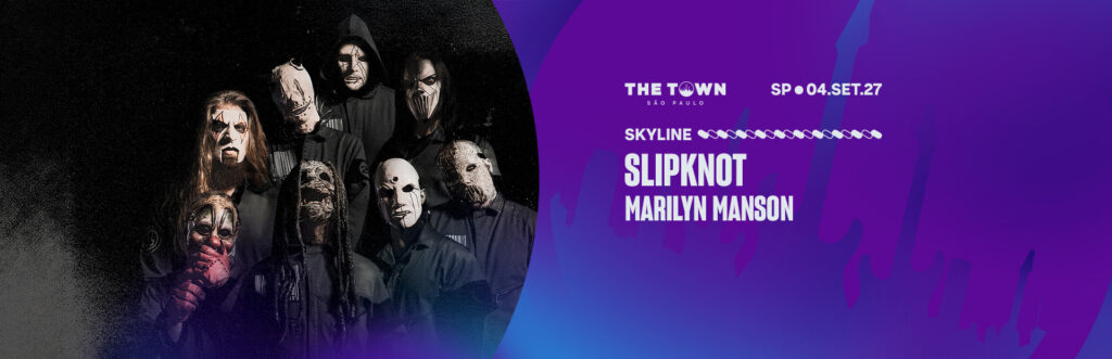 The Town anuncia Slipknot e Marilyn Manson para 2027.